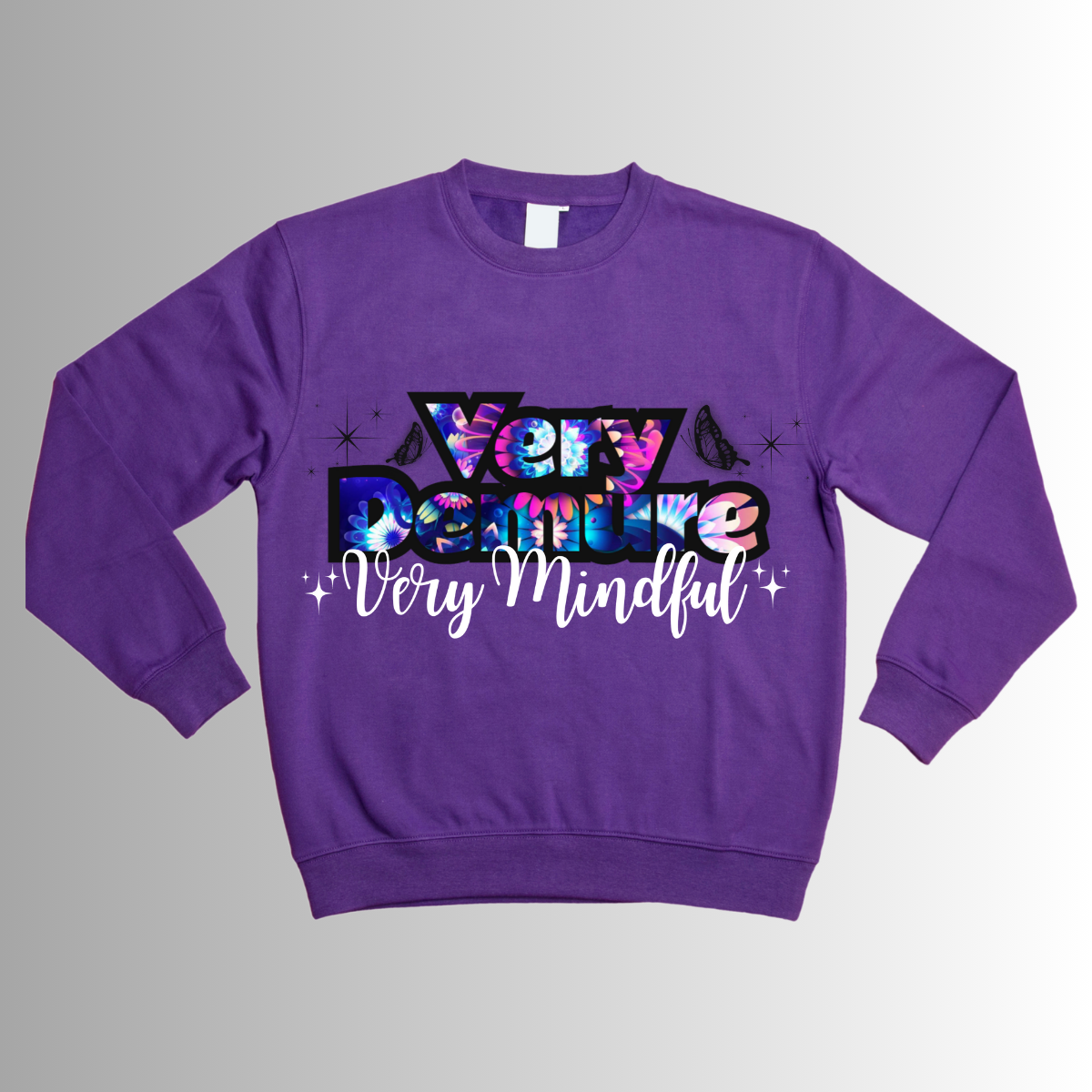 Very Demure, very mindful sweatshirts