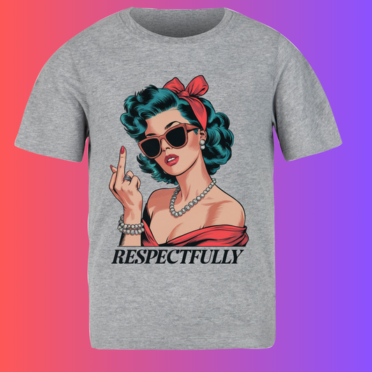 Respectfully t-shirt
